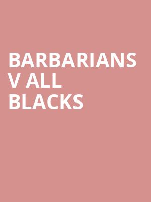 Barbarians v All Blacks at Twickenham Stadium